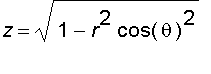 z = sqrt(1-r^2*cos(theta)^2)